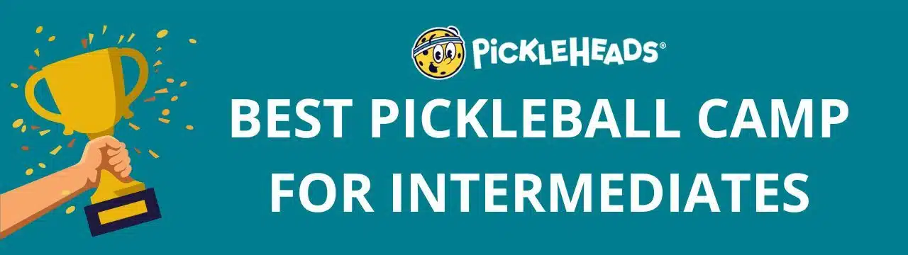 Voted Best Pickleball Camp by Pickleheads.com